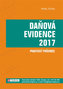 Daňové evidence 2017 - praktický průvodce