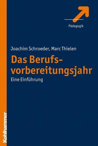 Das Berufsvorbereitungsjahr