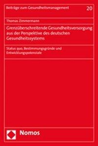Grenzüberschreitende Gesundheitsversorgung aus der Perspektive des deutschen Gesundheitssystems
