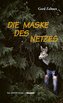 Die Maske des Netzes