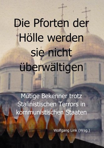 Die Pforten der Hölle werden sie nicht überwältigen