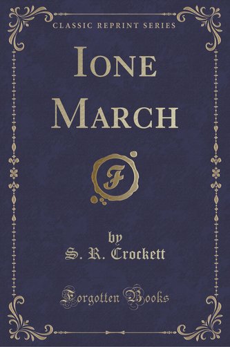 Ione March (Classic Reprint)