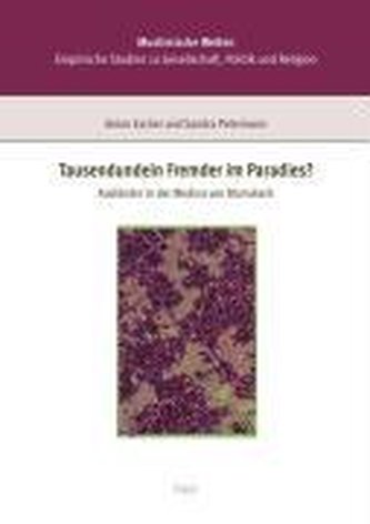 Tausendundein Fremder im Paradies?