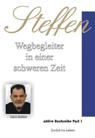 Wegbegleiter in einer schweren Zeit - Zurück ins Leben