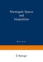 Martingale Spaces and Inequalities