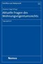 Aktuelle Fragen des Wohnungseigentumsrechts