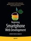 Beginning Smartphone Web Development: Building Javascript, Css, HTML and Ajax-Based Applications for Iphone, Android, Palm Pre,