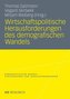 Wirtschaftspolitische Herausforderungen des demografischen Wandels