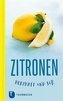 Zitronen - herzhaft und süß