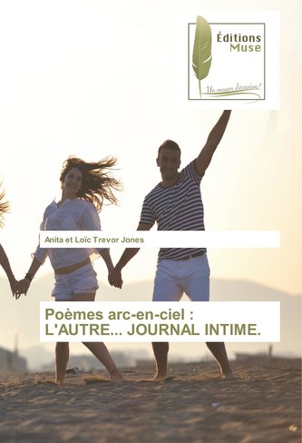 Poèmes arc-en-ciel: L'Autre... Journal Intime.