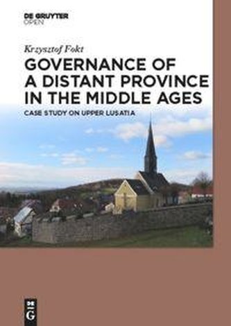 Governance of a Distant Province in the Middle Ages
