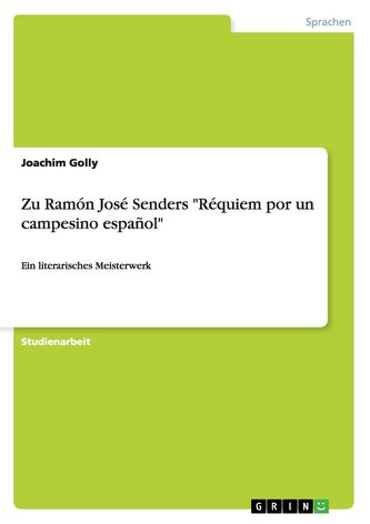Zu Ramón José Senders \"Réquiem por un campesino español\"