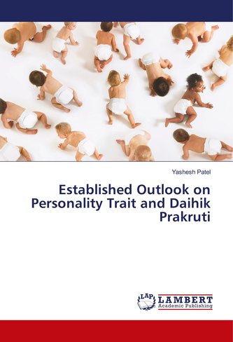 Established Outlook on Personality Trait and Daihik Prakruti