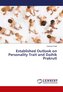Established Outlook on Personality Trait and Daihik Prakruti