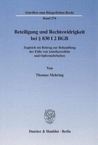 Beteiligung und Rechtswidrigkeit bei § 830 I 2 BGB