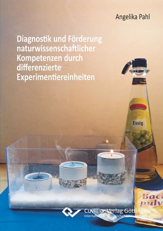 Diagnostik und Förderung naturwissenschaftlicher Kompetenzen durch differenzierte Experimentiereinheiten