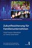 Zukunftssicherung für Familienunternehmen