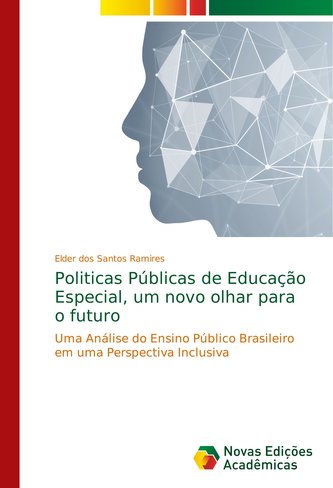Politicas Públicas de Educação Especial, um novo olhar para o futuro