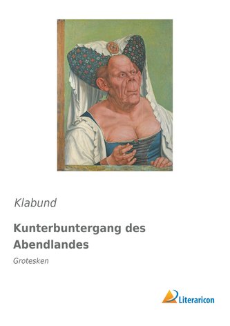 Kunterbuntergang des Abendlandes