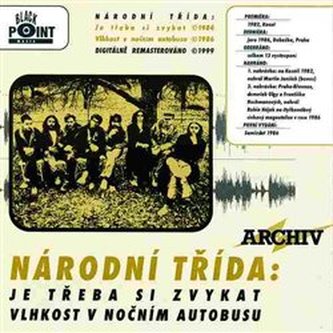 Je třeba si zvykat / Vlhkost v nočním autobusu - CD