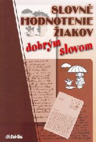 Slovné hodnotenie žiakov dobrým slovom