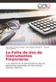 La Falta de Uso de Instrumentos Financieros