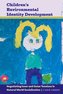 Children's Environmental Identity Development