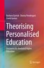 Theorising Personalised Education