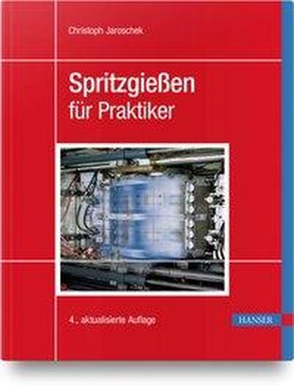 Spritzgießen für Praktiker