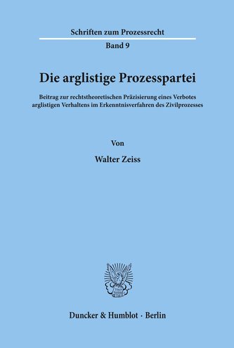 Die arglistige Prozesspartei.