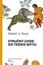 Stručný úvod do teorie mýtu
