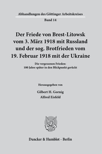 Der Friede von Brest-Litowsk vom 3. März 1918 mit Russland und der sog. Brotfrieden vom 19. Februar 1918 mit der Ukraine.