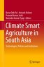 Climate Smart Agriculture in South Asia