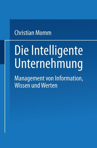 Die Intelligente Unternehmung