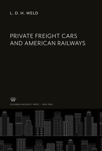 Private Freight Cars and American Railways