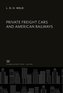 Private Freight Cars and American Railways