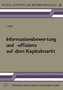 Informationsbewertung und -effizienz auf dem Kapitalmarkt