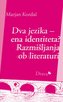 Dva jezika - ena identiteta?