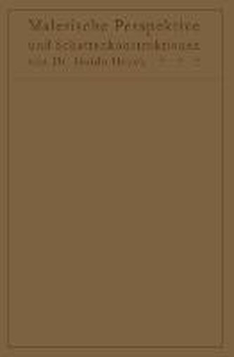 Lehrbuch der malerischen Perspektive mit Einschluß der Schattenkonstruktionen