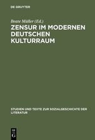 Zensur im modernen deutschen Kulturraum