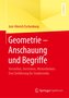 Geometrie - Anschauung und Begriffe