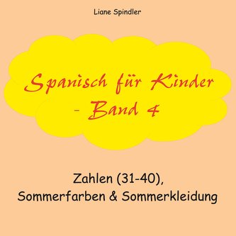 Spanisch für Kinder - Band 4