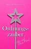 Ordnungszauber - Hör auf dein Herz!