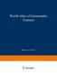 World Atlas of Geomorphic Features