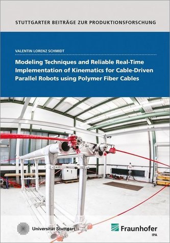 Modeling Techniques and Reliable Real-Time Implementation of Kinematics for Cable-Driven Parallel Robots using Polymer Fiber Cab
