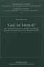 «Gott ist Mensch»
