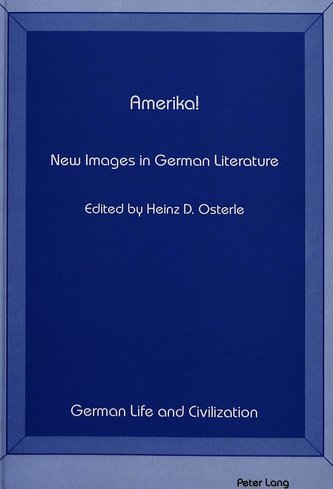 Amerika! New Images in German Literature