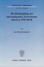 Die Bekämpfung des internationalen Terrorismus durch § 129b StGB