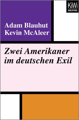 Blauhut, A: Zwei Amerikaner im deutschen Exil