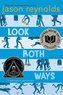 Look Both Ways: A Tale Told in Ten Blocks